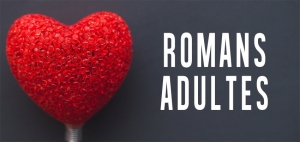 Coups de coeur Romans Adultes